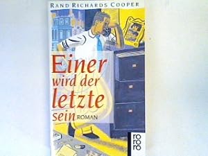 Seller image for Einer wird der letzte sein: Roman. for sale by books4less (Versandantiquariat Petra Gros GmbH & Co. KG)