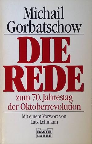 Bild des Verkufers fr Die Rede : zum 70. Jahrestag d. Oktoberrevolution. Bd. 60203 : Sachbuch zum Verkauf von books4less (Versandantiquariat Petra Gros GmbH & Co. KG)