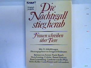 Seller image for Die Nachtigall stieg herab : Frauen schreiben ber Tiere. 1005 for sale by books4less (Versandantiquariat Petra Gros GmbH & Co. KG)
