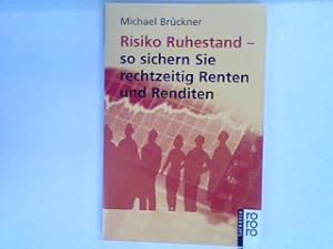 Bild des Verkufers fr Risiko Ruhestand - so sichern Sie rechtzeitig Renten und Renditen. zum Verkauf von books4less (Versandantiquariat Petra Gros GmbH & Co. KG)