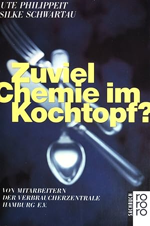 Bild des Verkufers fr Zuviel Chemie im Kochtopf?. (Nr 8832) zum Verkauf von books4less (Versandantiquariat Petra Gros GmbH & Co. KG)