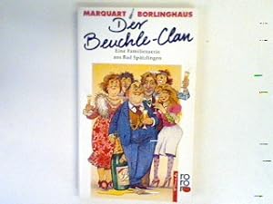 Bild des Verkufers fr Der Beuchle-Clan : eine Familienserie aus Bad Sptzlingen. zum Verkauf von books4less (Versandantiquariat Petra Gros GmbH & Co. KG)