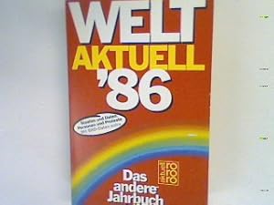 Bild des Verkufers fr Welt Aktuell 86: Das andere Jahrbuch. zum Verkauf von books4less (Versandantiquariat Petra Gros GmbH & Co. KG)