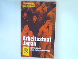 Image du vendeur pour Arbeitsstaat Japan : Exportdrohung gegen die Gewerkschaften. mis en vente par books4less (Versandantiquariat Petra Gros GmbH & Co. KG)