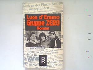 Seller image for Gruppe Zero : Roman. for sale by books4less (Versandantiquariat Petra Gros GmbH & Co. KG)