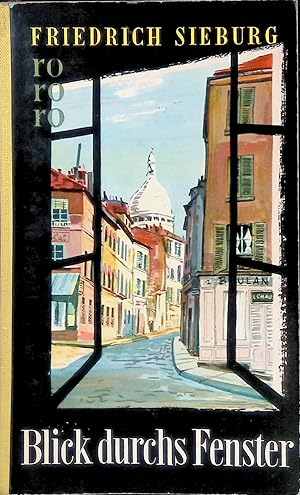 Image du vendeur pour Blick durchs Fenster. mis en vente par books4less (Versandantiquariat Petra Gros GmbH & Co. KG)