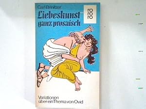 Bild des Verkufers fr Liebeskunst ganz prosaisch. zum Verkauf von books4less (Versandantiquariat Petra Gros GmbH & Co. KG)