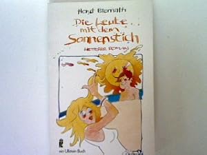 Immagine del venditore per Die Leute mit dem Sonnenstich: Heiterer Roman. venduto da books4less (Versandantiquariat Petra Gros GmbH & Co. KG)