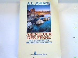 Seller image for Abenteuer der Ferne: Die schnsten Reisegeschichten. for sale by books4less (Versandantiquariat Petra Gros GmbH & Co. KG)