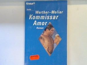 Bild des Verkufers fr Kommissar Amor : Roman. 2579 : Erotik zum Verkauf von books4less (Versandantiquariat Petra Gros GmbH & Co. KG)