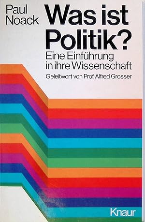 Bild des Verkufers fr Was ist Politik : eine Einfhrung in ihre Wissenschaft (Nr 530) zum Verkauf von books4less (Versandantiquariat Petra Gros GmbH & Co. KG)