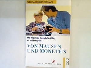 Imagen del vendedor de Von Musen und Moneten : wie Kinder und Jugendliche richtig mit Geld umgehen. a la venta por books4less (Versandantiquariat Petra Gros GmbH & Co. KG)