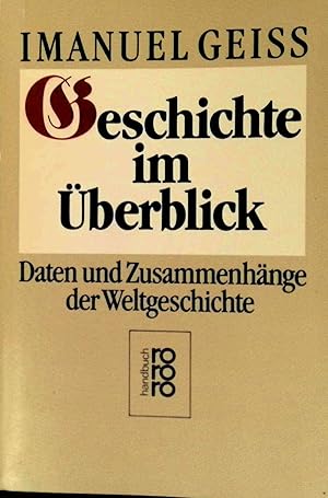 Imagen del vendedor de Geschichte im berblick : Daten und Zusammenhnge der Weltgeschichte. a la venta por books4less (Versandantiquariat Petra Gros GmbH & Co. KG)