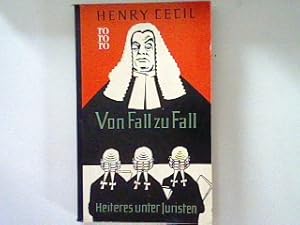 Bild des Verkufers fr Von Fall zu Fall: Heiteres unter Juristen. zum Verkauf von books4less (Versandantiquariat Petra Gros GmbH & Co. KG)