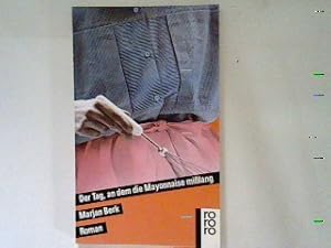 Image du vendeur pour Der Tag an dem die Mayonaise misslang: Roman mis en vente par books4less (Versandantiquariat Petra Gros GmbH & Co. KG)