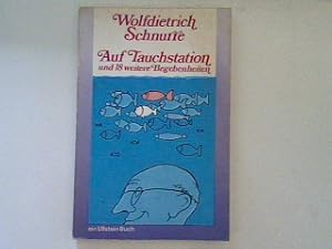 Seller image for Auf Tauchstation und 18 weitere Begebenheiten. for sale by books4less (Versandantiquariat Petra Gros GmbH & Co. KG)