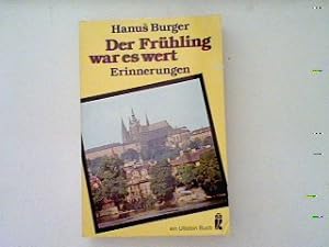 Bild des Verkufers fr Der Frhling war es wert: Erinnerungen zum Verkauf von books4less (Versandantiquariat Petra Gros GmbH & Co. KG)