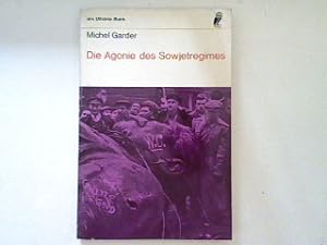 Bild des Verkufers fr Die Agonie des Sowjetregimes. zum Verkauf von books4less (Versandantiquariat Petra Gros GmbH & Co. KG)