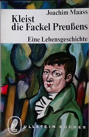 Bild des Verkufers fr Kleist die Fackel Preuens: Eine Lebensgeschichte. zum Verkauf von books4less (Versandantiquariat Petra Gros GmbH & Co. KG)