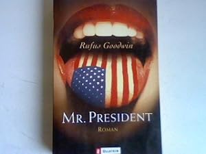Image du vendeur pour Mr. President: Roman mis en vente par books4less (Versandantiquariat Petra Gros GmbH & Co. KG)