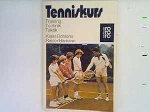 Bild des Verkufers fr Tenniskurs : Training, Technik, Taktik. zum Verkauf von books4less (Versandantiquariat Petra Gros GmbH & Co. KG)