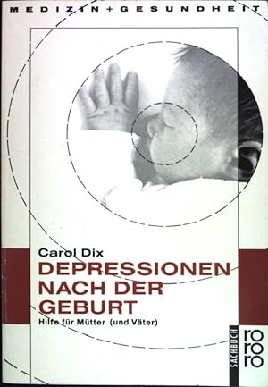 Immagine del venditore per Depressionen nach der Geburt : Hilfe fr Mtter und Vter. (Nr 8821) venduto da books4less (Versandantiquariat Petra Gros GmbH & Co. KG)