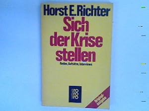 Bild des Verkufers fr Sich der Krise stellen : Reden, Aufstze, Interviews. zum Verkauf von books4less (Versandantiquariat Petra Gros GmbH & Co. KG)