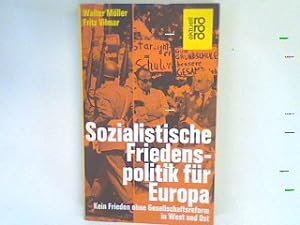 Seller image for Sozialistische Friedenspolitik fr Europa : kein Frieden ohne Gesellschaftsreform in West und Ost. for sale by books4less (Versandantiquariat Petra Gros GmbH & Co. KG)