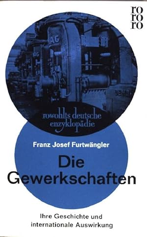 Seller image for Die Gewerkschaften: Ihre Geschichte und internationale Auswirkung. (Nr.34) for sale by books4less (Versandantiquariat Petra Gros GmbH & Co. KG)