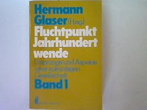 Seller image for Fluchtpunkt Jahrrhundertwende: Ursprnge und Aspekte einer zuknftigen Gesellschaft Bd. 1. for sale by books4less (Versandantiquariat Petra Gros GmbH & Co. KG)