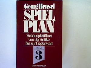 Image du vendeur pour Spielplan Bd. 3: Schauspielfhrer von der Antike bis zur Gegenwart. mis en vente par books4less (Versandantiquariat Petra Gros GmbH & Co. KG)