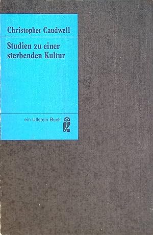 Bild des Verkufers fr Studien zu einer sterbenden Kultur. (Nr.3310) zum Verkauf von books4less (Versandantiquariat Petra Gros GmbH & Co. KG)