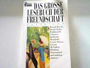 Bild des Verkufers fr Das grosse Lesebuch der Freundschaft. zum Verkauf von books4less (Versandantiquariat Petra Gros GmbH & Co. KG)