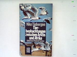Seller image for Tierbeobachtungen zwischen Arktis und Afrika : Forscherfreuden in freier Natur. for sale by books4less (Versandantiquariat Petra Gros GmbH & Co. KG)