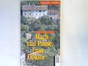 Bild des Verkufers fr Mach mal Pause Frau Doktor. zum Verkauf von books4less (Versandantiquariat Petra Gros GmbH & Co. KG)