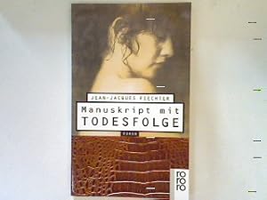 Seller image for Manuskript mit Todesfolge: Roman for sale by books4less (Versandantiquariat Petra Gros GmbH & Co. KG)