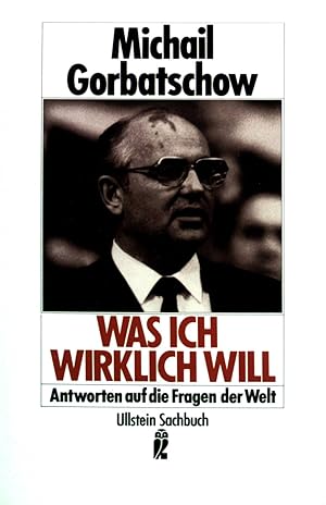 Bild des Verkufers fr Was ich wirklich will: Antworten auf die Fragen der Welt. zum Verkauf von books4less (Versandantiquariat Petra Gros GmbH & Co. KG)