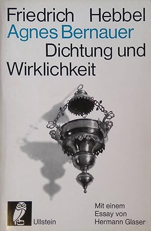 Seller image for Friedrich Hebbel: Agnes Bernauer Dichtung und Wirklichkeit. (DW 20) for sale by books4less (Versandantiquariat Petra Gros GmbH & Co. KG)