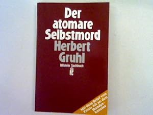 Bild des Verkäufers für Der atomare Selbstmord. zum Verkauf von books4less (Versandantiquariat Petra Gros GmbH & Co. KG)