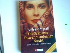 Seller image for Die Frau aus Tausendundeiner Nacht: Mein Leben in einem Harem. for sale by books4less (Versandantiquariat Petra Gros GmbH & Co. KG)