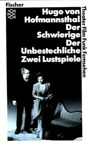 Bild des Verkufers fr Der Schwierige und der Unbestechliche: Zwei Lustspiele. (Nr. 7016) zum Verkauf von books4less (Versandantiquariat Petra Gros GmbH & Co. KG)