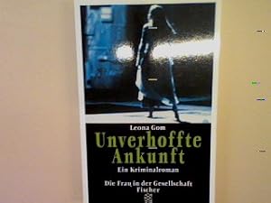 Bild des Verkufers fr Unverhoffte Ankunft: Ein Kriminalroman. zum Verkauf von books4less (Versandantiquariat Petra Gros GmbH & Co. KG)