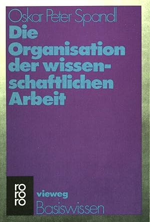 Bild des Verkufers fr Die Organisation der wissenschaftlichen Arbeit. zum Verkauf von books4less (Versandantiquariat Petra Gros GmbH & Co. KG)