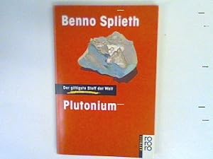 Bild des Verkufers fr Plutonium : der giftigste Stoff der Welt. zum Verkauf von books4less (Versandantiquariat Petra Gros GmbH & Co. KG)