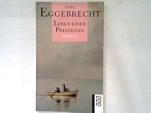Bild des Verkufers fr Leben einer Prinzessin: Roman. zum Verkauf von books4less (Versandantiquariat Petra Gros GmbH & Co. KG)