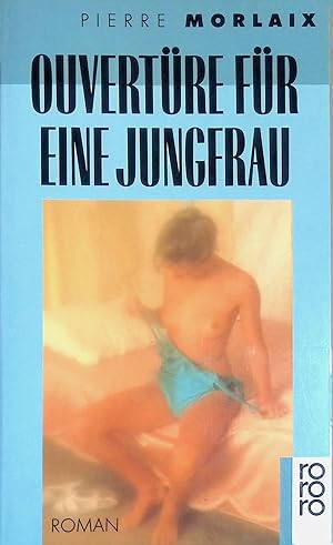 Immagine del venditore per Overt�re f�r eine Jungfrau: Roman. venduto da books4less (Versandantiquariat Petra Gros GmbH & Co. KG)