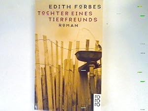 Seller image for Tochter eines Tierfreunds: Roman for sale by books4less (Versandantiquariat Petra Gros GmbH & Co. KG)