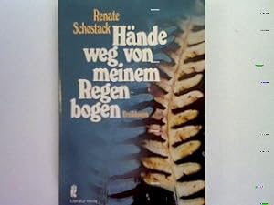 Bild des Verkufers fr Hnde weg von meinem Regenbogen: Erzhlungen zum Verkauf von books4less (Versandantiquariat Petra Gros GmbH & Co. KG)