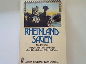 Image du vendeur pour Rheinlandsagen: Niederrhein bergisches Land und Eifel das Rheintal von Kln bis Mainz. mis en vente par books4less (Versandantiquariat Petra Gros GmbH & Co. KG)