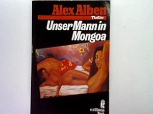 Seller image for Unser Mann in Mongoa: Thriller for sale by books4less (Versandantiquariat Petra Gros GmbH & Co. KG)